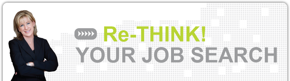 Re-THINK! YOUR JOB SEARCH